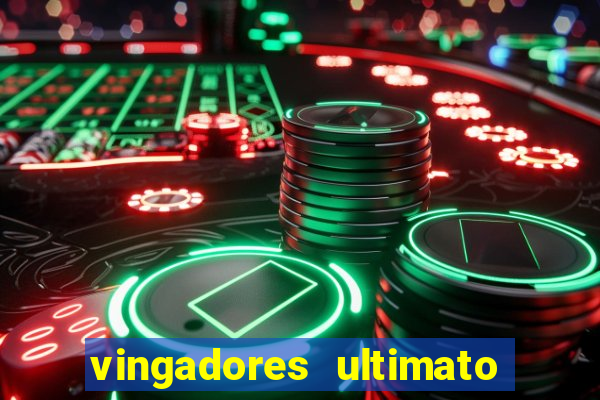 vingadores ultimato filme completo dublado google drive